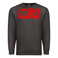 Smoke Diesel The Only Option Premium Sweatshirt - linhVisuals