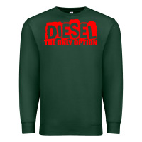 Sports Green Diesel The Only Option Premium Sweatshirt - linhVisuals