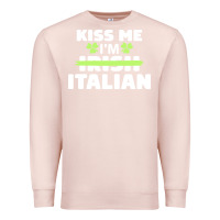 Pale Pink kiss me im italian t  shirt kiss me i'm irish italian patriotic st pat Premium Sweatshirt - linhVisuals