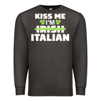 Smoke kiss me im italian t  shirt kiss me i'm irish italian patriotic st pat Premium Sweatshirt - linhVisuals