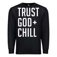 Black trust god and chill tee vintage pullover hoodie Premium Sweatshirt - linhVisuals