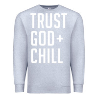 Heather Grey trust god and chill tee vintage pullover hoodie Premium Sweatshirt - linhVisuals