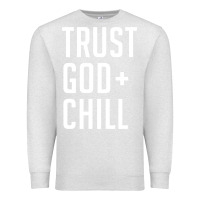 Oatmeal Heather trust god and chill tee vintage pullover hoodie Premium Sweatshirt - linhVisuals