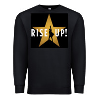 Black rise up! hamilt musical broadway Premium Sweatshirt - linhVisuals