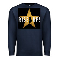 Navy rise up! hamilt musical broadway Premium Sweatshirt - linhVisuals