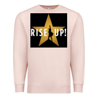 Pale Pink rise up! hamilt musical broadway Premium Sweatshirt - linhVisuals