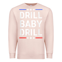 Pale Pink drill baby drill t shirt support usa energy independence t shirt Premium Sweatshirt - linhVisuals