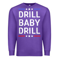Purple drill baby drill t shirt support usa energy independence t shirt Premium Sweatshirt - linhVisuals