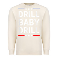 Sandshell drill baby drill t shirt support usa energy independence t shirt Premium Sweatshirt - linhVisuals