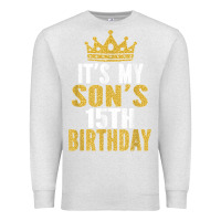 Oatmeal Heather it's my son's 15th birthday 15 years old boy t shirt Premium Sweatshirt - linhVisuals