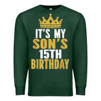 Sports Green it's my son's 15th birthday 15 years old boy t shirt Premium Sweatshirt - linhVisuals