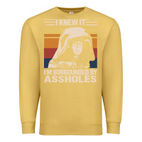 Antique Gold i knew it im surrounded by assholes Premium Sweatshirt - linhVisuals