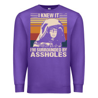Purple i knew it im surrounded by assholes Premium Sweatshirt - linhVisuals
