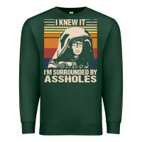 Sports Green i knew it im surrounded by assholes Premium Sweatshirt - linhVisuals