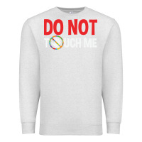 Oatmeal Heather do not touch me autism kid Premium Sweatshirt - linhVisuals
