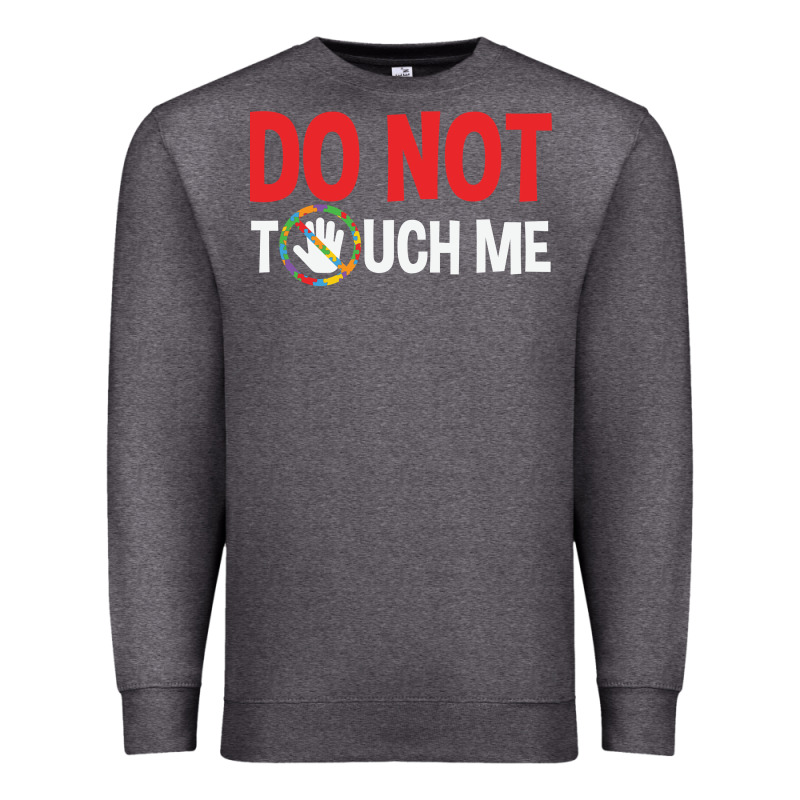 Do Not Touch Me Autism Kid Premium Sweatshirt by linhVisuals | Teevron