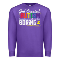 Purple god created autism normal was too boring Premium Sweatshirt - linhVisuals