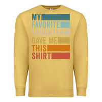 Antique Gold my favorite daughter gave me this shirt father's day pullover hoodie Premium Sweatshirt - linhVisuals