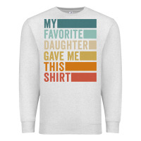 Oatmeal Heather my favorite daughter gave me this shirt father's day pullover hoodie Premium Sweatshirt - linhVisuals