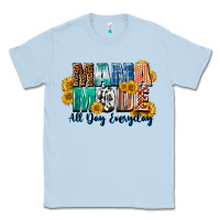 Dusty Blue Mama mode all day everyday  Mother's Day Classic Tee - CowGirlArtShop
