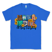 True Royal Mama mode all day everyday  Mother's Day Classic Tee - CowGirlArtShop