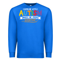 True Royal someone with autism makes me proud Premium Sweatshirt - linhVisuals