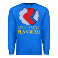 True Royal stupid sexy flanders! Premium Sweatshirt - linhVisuals
