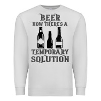 Dove Grey womens funny beer now there's a temporary solution drinking design v n Premium Sweatshirt - linhVisuals