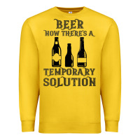 Lemon womens funny beer now there's a temporary solution drinking design v n Premium Sweatshirt - linhVisuals