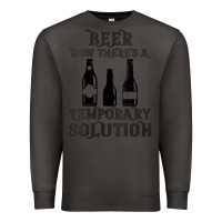 Smoke womens funny beer now there's a temporary solution drinking design v n Premium Sweatshirt - linhVisuals