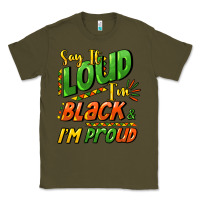 Army Green Say it loud i'm black and i'm proud Classic Tee - HowdyJamesFarm