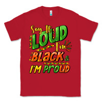 Red Say it loud i'm black and i'm proud Classic Tee - HowdyJamesFarm