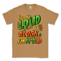 Toasted Coconut Say it loud i'm black and i'm proud Classic Tee - HowdyJamesFarm