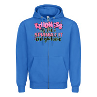 True Royal kindness is free sprinkle it everywhere Zipper Hoodie - JahusDesignShop