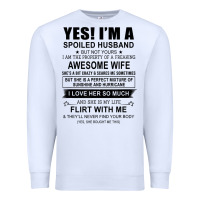 White yes i'm a spoiled husband ..awesome wife t shirt Premium Sweatshirt - linhVisuals