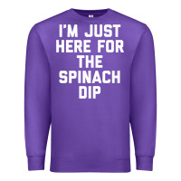 Purple foodie appetizer i'm just here for the spinach dip premium t shirt Premium Sweatshirt - linhVisuals