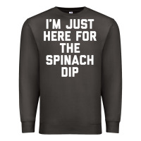 Smoke foodie appetizer i'm just here for the spinach dip premium t shirt Premium Sweatshirt - linhVisuals