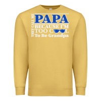 Antique Gold they call me papa because i'm too cool to be grandpa Premium Sweatshirt - linhVisuals