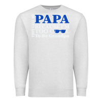 Oatmeal Heather they call me papa because i'm too cool to be grandpa Premium Sweatshirt - linhVisuals