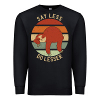 Black say less do lesser funny sloth Premium Sweatshirt - linhVisuals