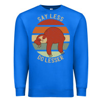 True Royal say less do lesser funny sloth Premium Sweatshirt - linhVisuals