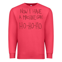 Cardinal now i have a machine gun. ho ho ho Premium Sweatshirt - linhVisuals