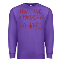 Purple now i have a machine gun. ho ho ho Premium Sweatshirt - linhVisuals
