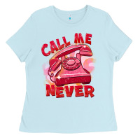 Baby Blue Call me never Ladies Tee - FaDigitalArtStudio