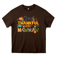 Chocolate Brown one thankful mawmaw Heavy Core Tee - CowGirlArtShop