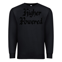 Black higher powered   alcoholics anonymous slogans Premium Sweatshirt - linhVisuals