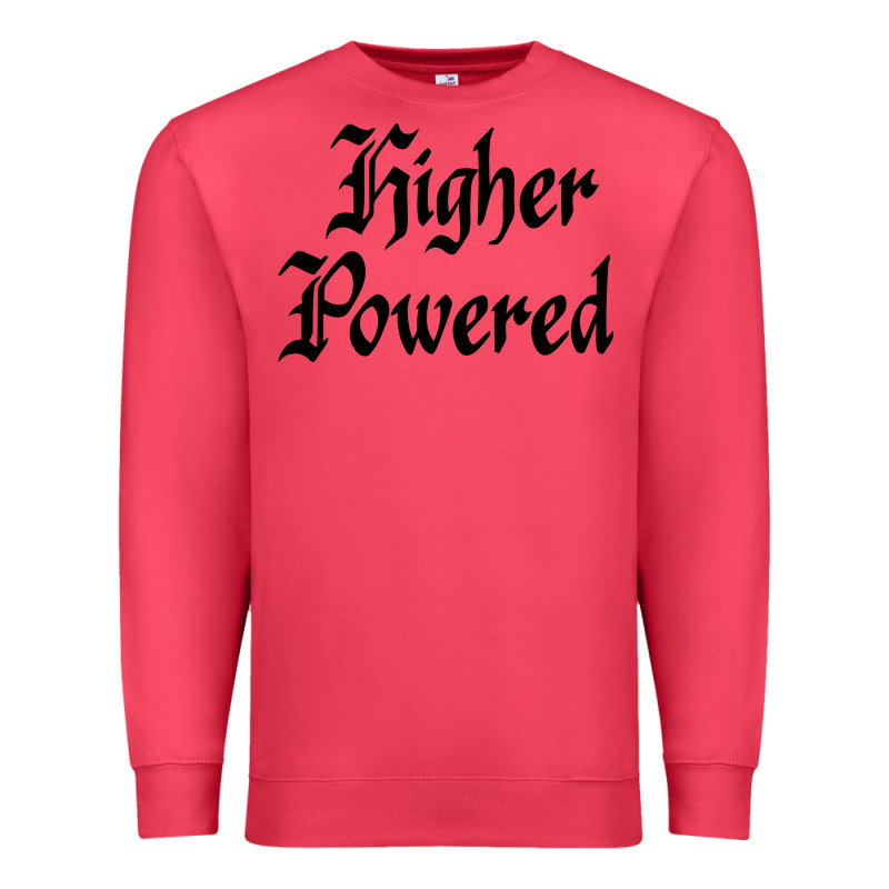 Higher Powered   Alcoholics Anonymous Slogans Premium Sweatshirt by linhVisuals | Teevron