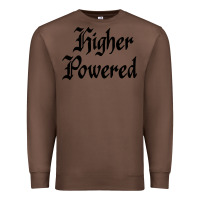 Chestnut higher powered   alcoholics anonymous slogans Premium Sweatshirt - linhVisuals