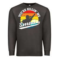 Smoke youre killing me smalls Premium Sweatshirt - linhVisuals