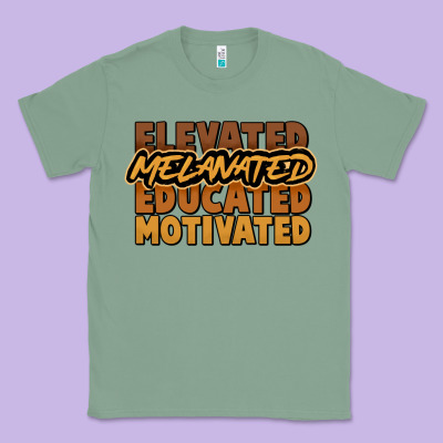 Elevated Melanated Educated Motivated Classic Tee Designed By Howdyjamesfarm